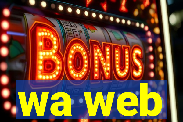 wa web